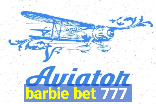 barbie bet 777